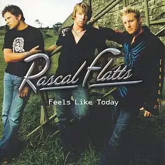 Обложка альбома Rascal Flatts «Feels Like Today» (2004)